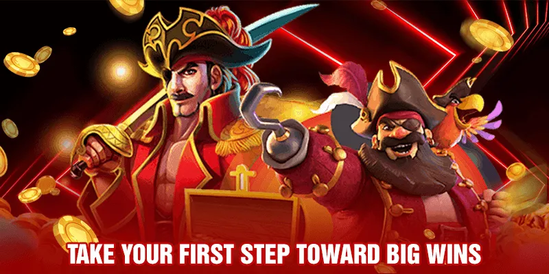 Take Your First Step Toward Big Wins